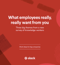 The cover of an ebook by Slack featuring results from a custom survey about what employees really want and the value of trust, teamwork, and transparency
